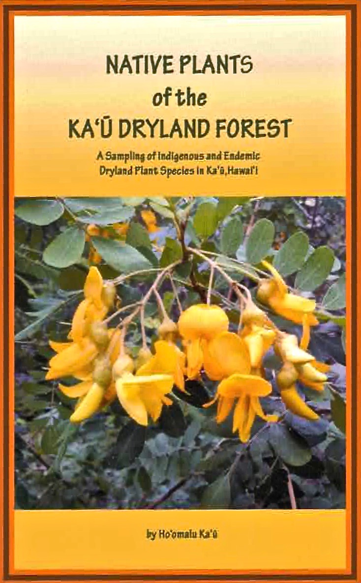 Native Plants of the Ka'u Dryland Forest - First Edition - Click Image to Close